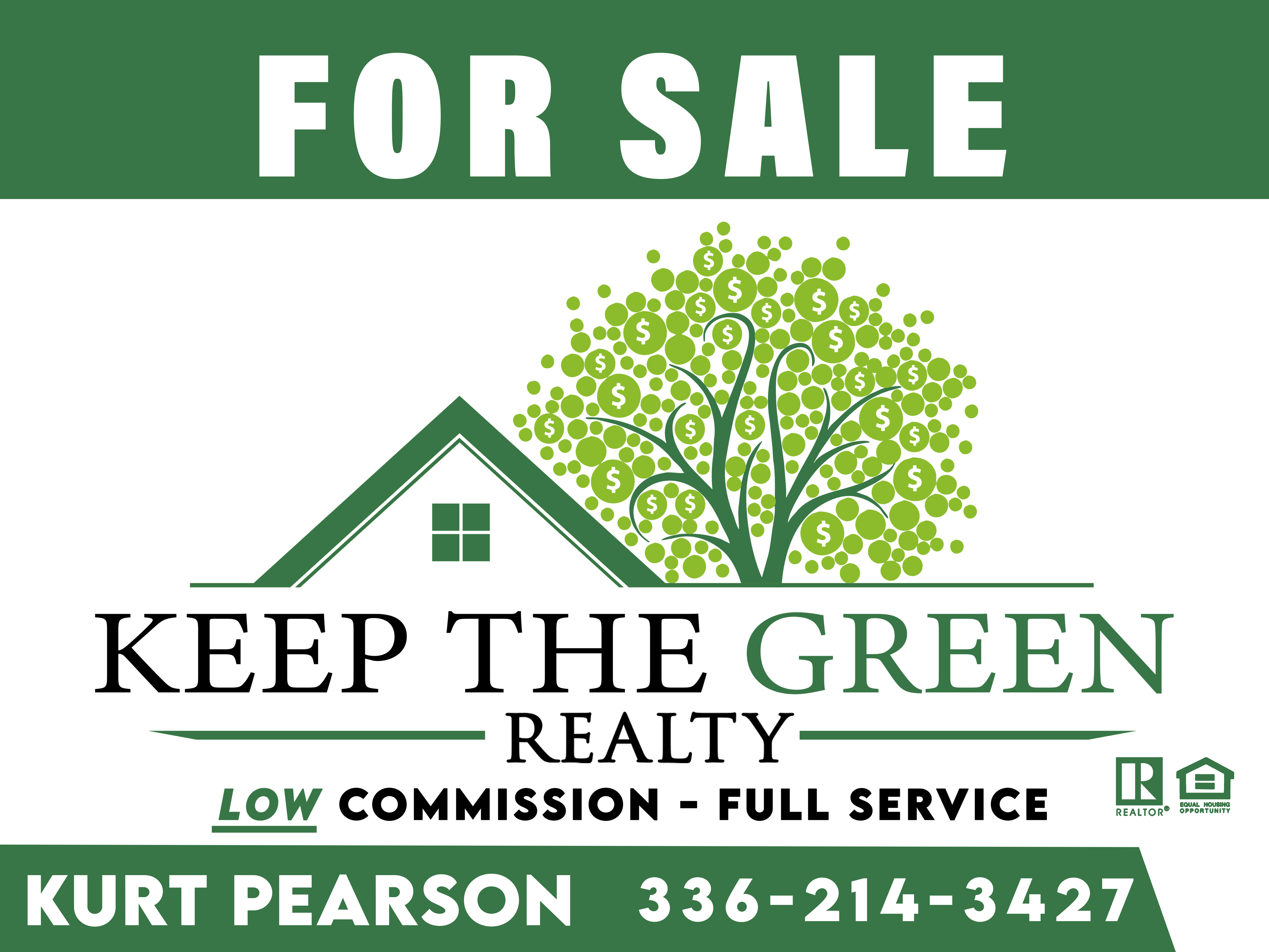 For Sale Sign - Keep the Green Realty 